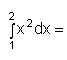 Integral(1..2) x^2 dx =