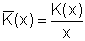 Kquer(x) = K(x)/x