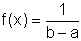 f(x) = 1/(b-a)