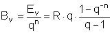 B_v = E_v/q^n = R*q*(1 - q^-n)/(q - 1)