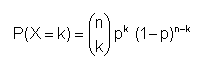 P(X=k) = (n über k)*p^k*q^(n-k)